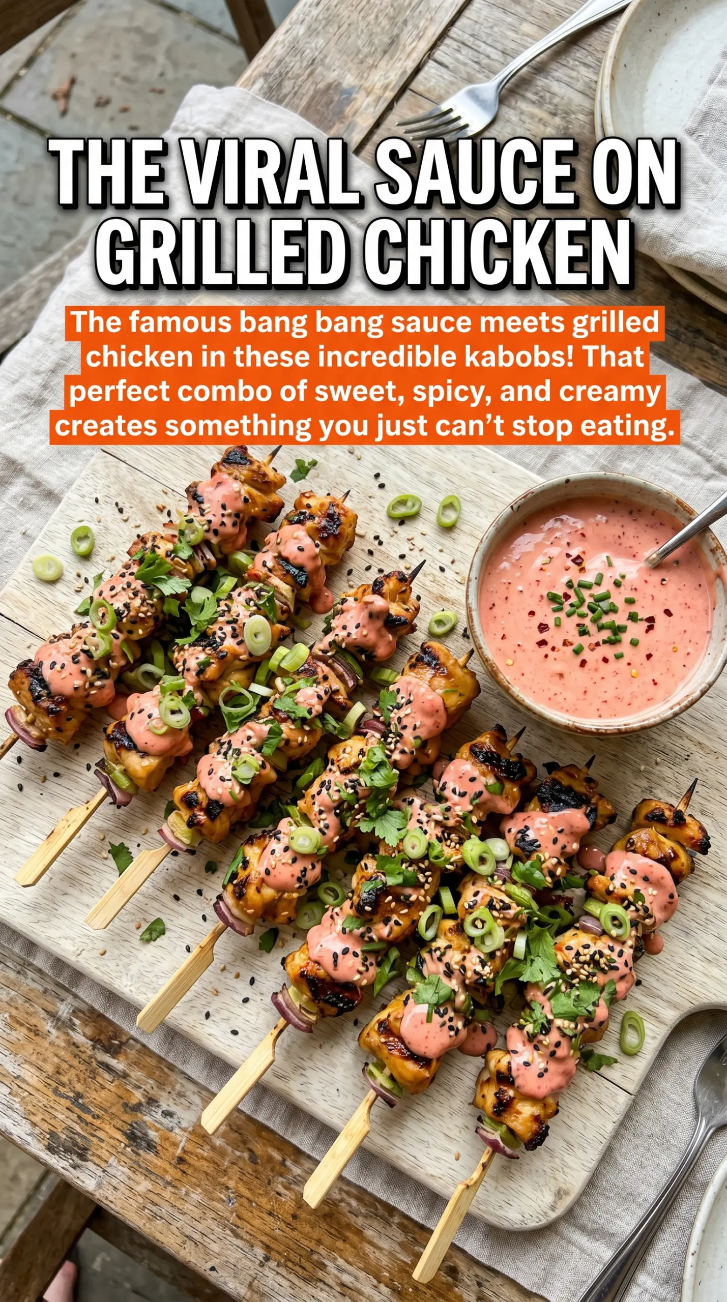 Bang Bang Chicken Kabobs creamy spicy grilled skewers
