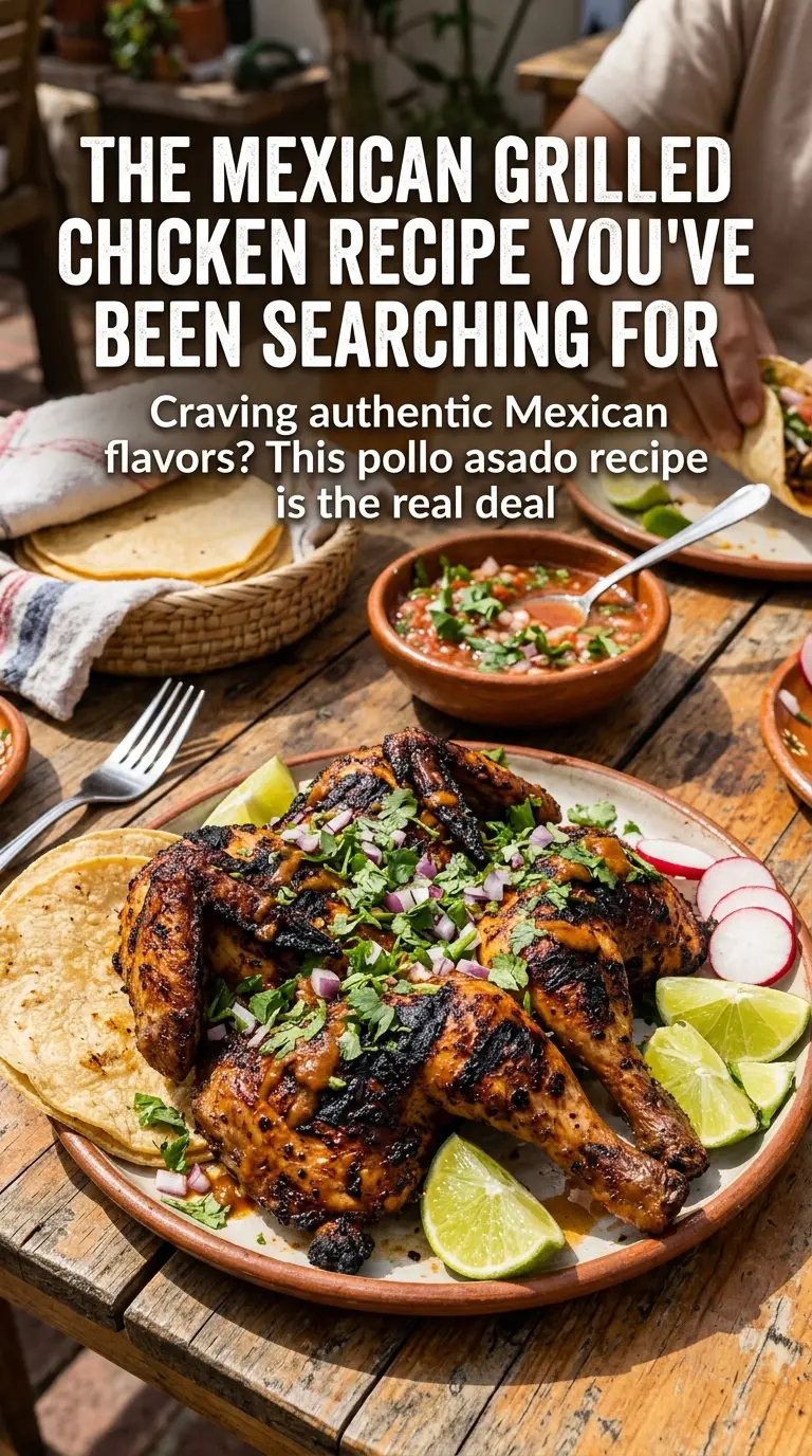 Pollo Asado Mexican Grilled Chicken citrus-marinated charred