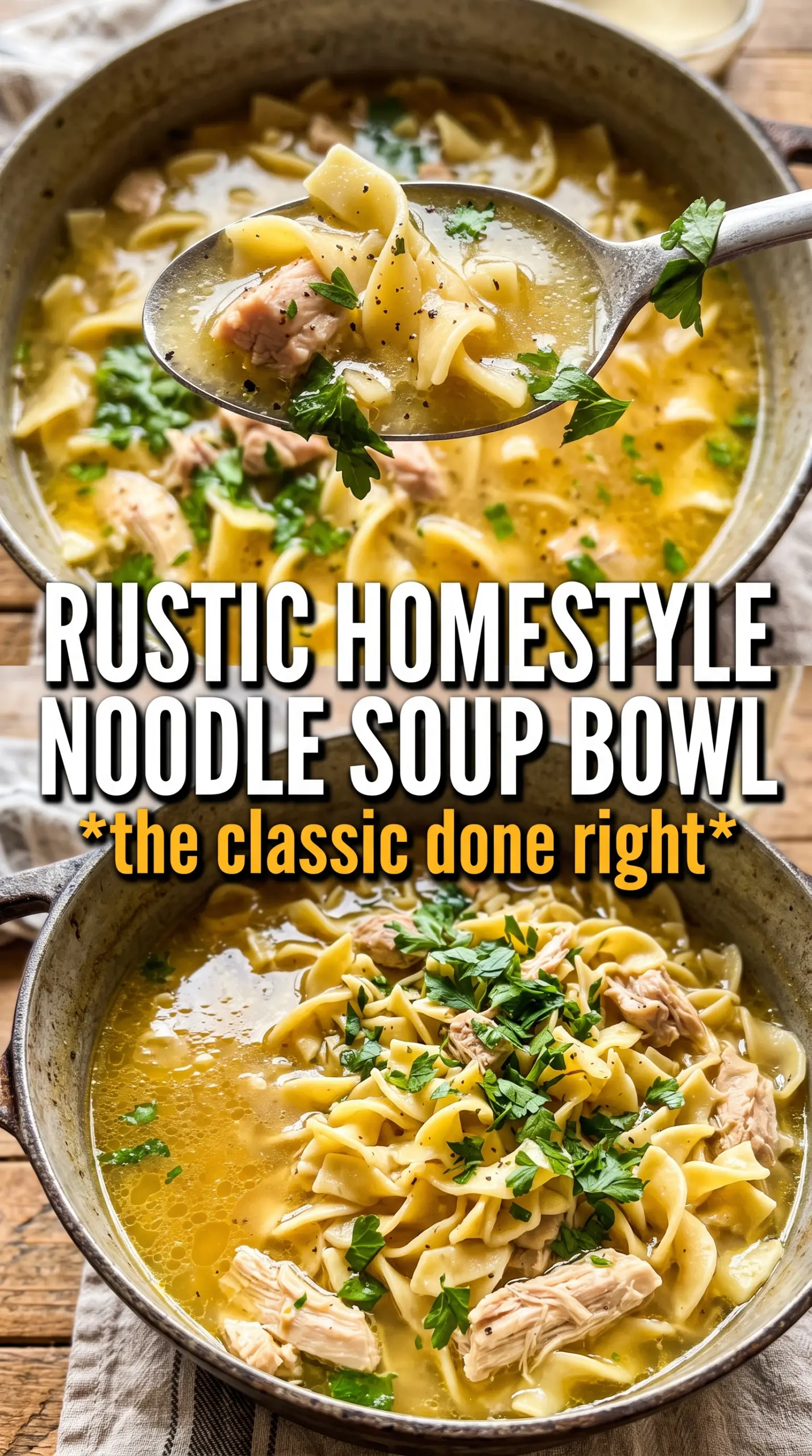 Homestyle Chicken Noodle Soup golden broth noodles dill
