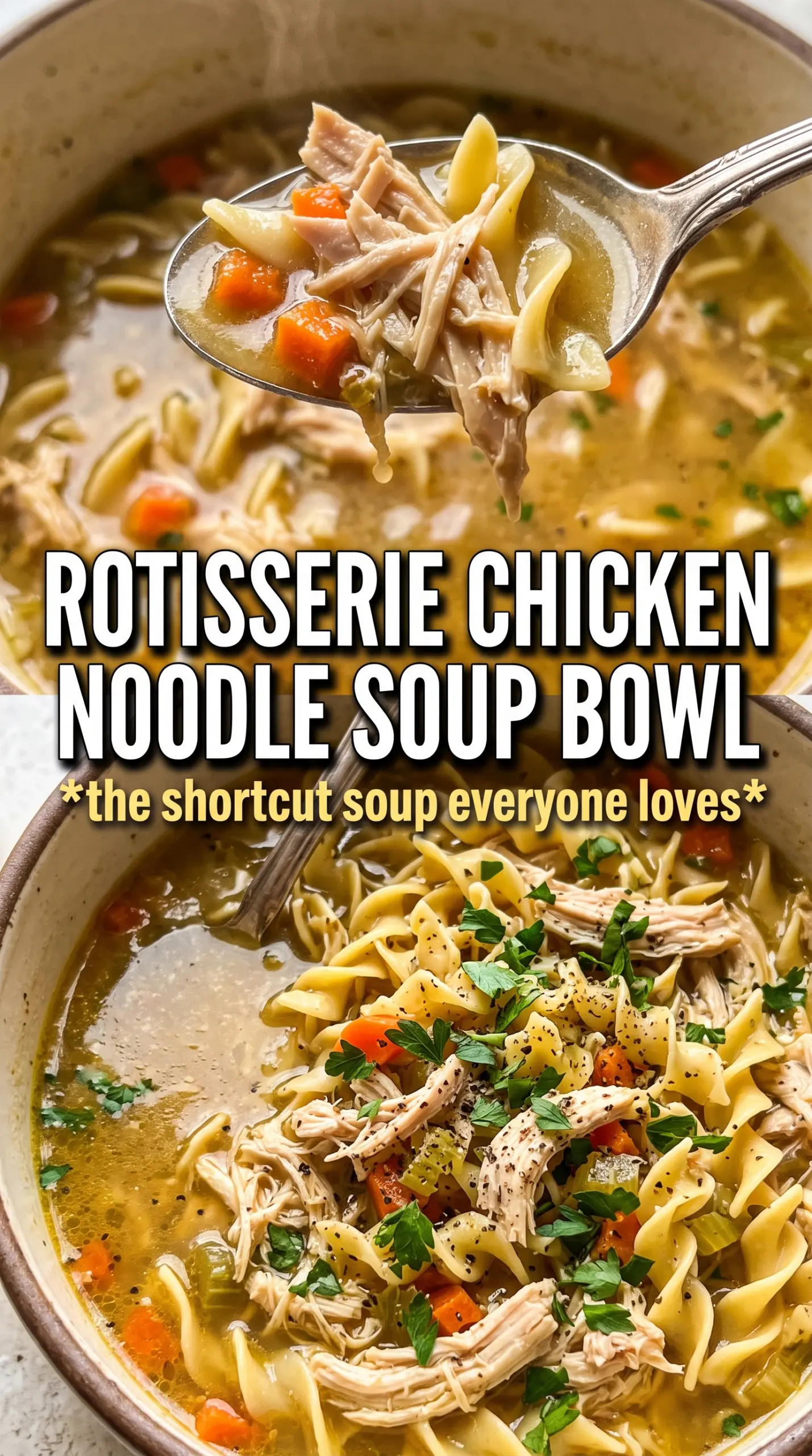 Rotisserie Chicken Noodle Soup cozy golden broth